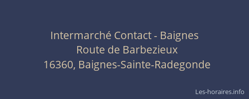 Intermarché Contact - Baignes