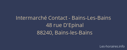 Intermarch&eacute; Contact - Bains-Les-Bains