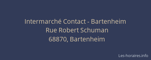 Intermarch&eacute; Contact - Bartenheim