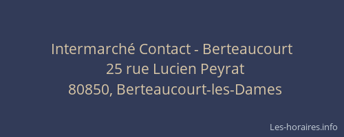 Intermarch&eacute; Contact - Berteaucourt