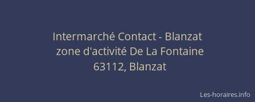 Intermarch&eacute; Contact - Blanzat