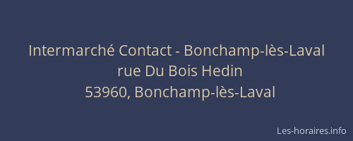 Intermarché Contact - Bonchamp-lès-Laval