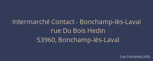 Intermarch&eacute; Contact - Bonchamp-l&egrave;s-Laval