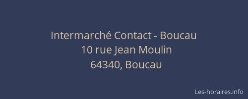 Intermarché Contact - Boucau