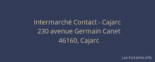 Intermarché Contact - Cajarc