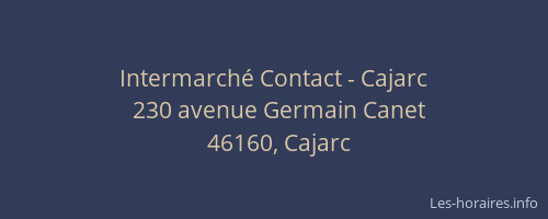 Intermarch&eacute; Contact - Cajarc