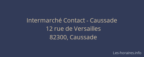 Intermarché Contact - Caussade
