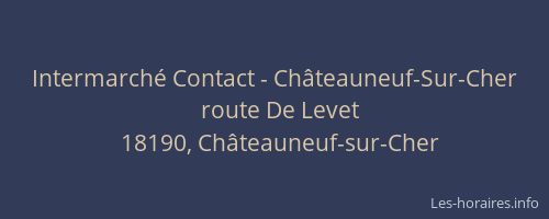 Intermarché Contact - Châteauneuf-Sur-Cher