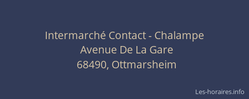 Intermarch&eacute; Contact - Chalampe