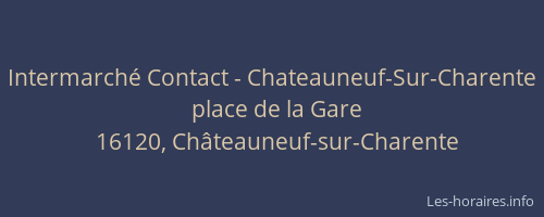 Intermarché Contact - Chateauneuf-Sur-Charente