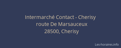 Intermarché Contact - Cherisy