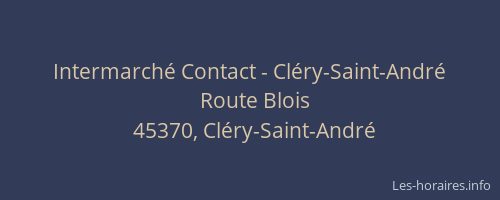 Intermarché Contact - Cléry-Saint-André