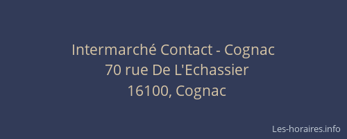 Intermarché Contact - Cognac