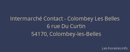 Intermarch&eacute; Contact - Colombey Les Belles