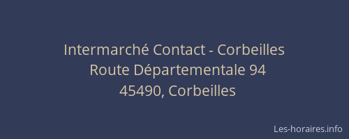 Intermarch&eacute; Contact - Corbeilles