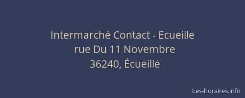 Intermarch&eacute; Contact - Ecueille