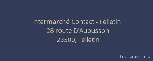 Intermarché Contact - Felletin