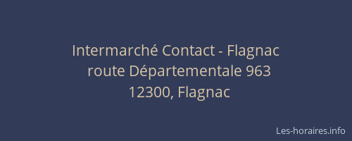 Intermarché Contact - Flagnac