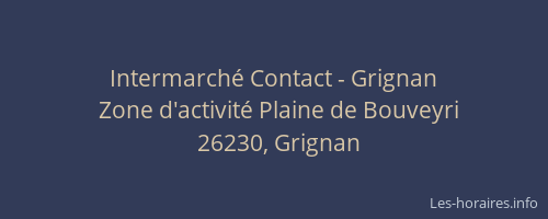 Intermarché Contact - Grignan