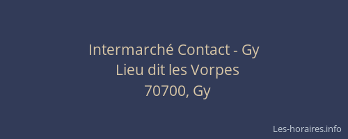 Intermarché Contact - Gy