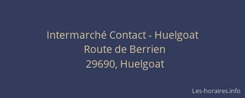 Intermarché Contact - Huelgoat