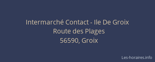 Intermarché Contact - Ile De Groix