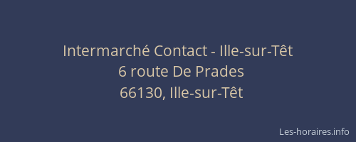 Intermarch&eacute; Contact - Ille-sur-T&ecirc;t