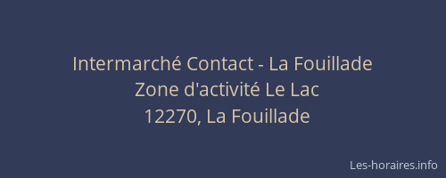 Intermarché Contact - La Fouillade