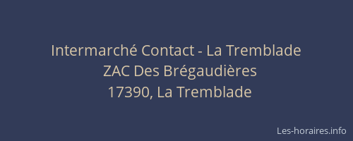 Intermarch&eacute; Contact - La Tremblade