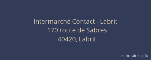 Intermarché Contact - Labrit