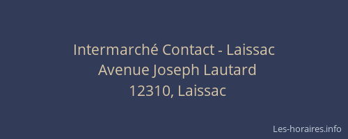 Intermarch&eacute; Contact - Laissac
