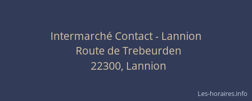 Intermarché Contact - Lannion