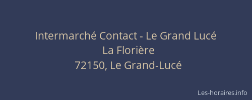 Intermarché Contact - Le Grand Lucé