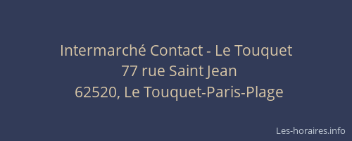 Intermarché Contact - Le Touquet