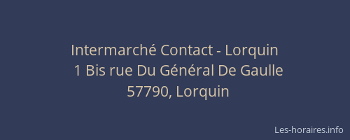 Intermarché Contact - Lorquin