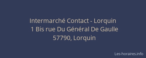 Intermarch&eacute; Contact - Lorquin