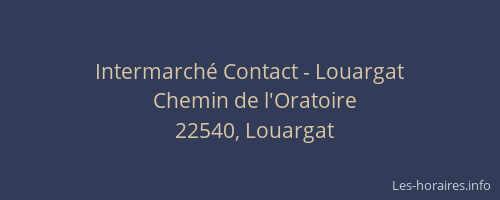 Intermarché Contact - Louargat