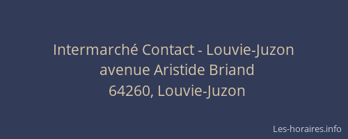 Intermarch&eacute; Contact - Louvie-Juzon