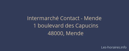 Intermarch&eacute; Contact - Mende