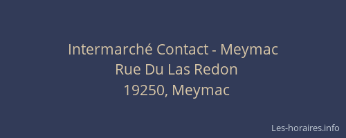 Intermarch&eacute; Contact - Meymac