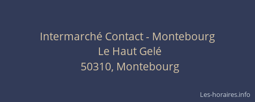 Intermarché Contact - Montebourg