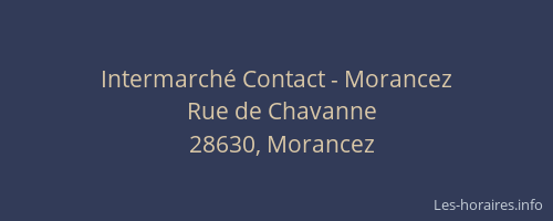 Intermarché Contact - Morancez