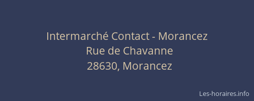 Intermarch&eacute; Contact - Morancez