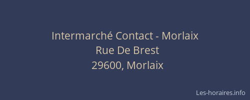 Intermarché Contact - Morlaix