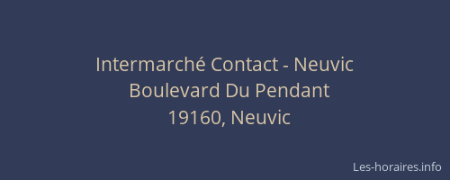 Intermarché Contact - Neuvic