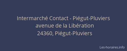 Intermarch&eacute; Contact - Pi&eacute;gut-Pluviers