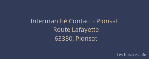 Intermarché Contact - Pionsat