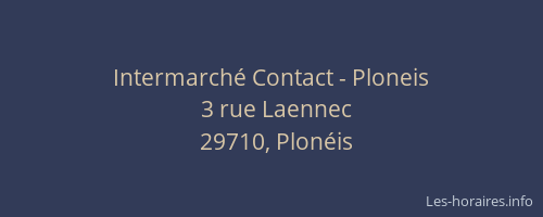 Intermarch&eacute; Contact - Ploneis