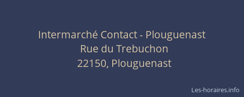 Intermarché Contact - Plouguenast