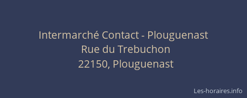 Intermarch&eacute; Contact - Plouguenast
